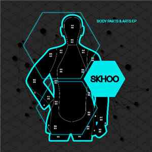 Skhoo - Body Parts And Arts EP download flac mp3