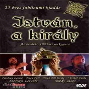 Szörényi Levente, Bródy János - István A Király (25 Éves Jubileumi Kiadás) download flac mp3