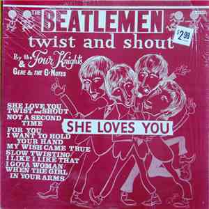 The Beatlemen, Gene & The G-Notes, The Four Knights  - Twist And Shout download flac mp3