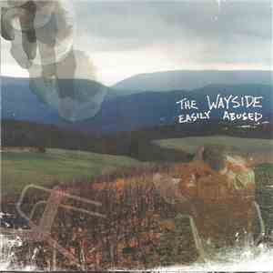 The Wayside  - Easily Abused download flac mp3