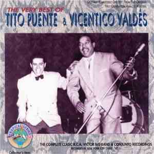 Tito Puente & Vicentico Valdés - The Very Best Of Tito Puente & Vicentico Valdés download flac mp3