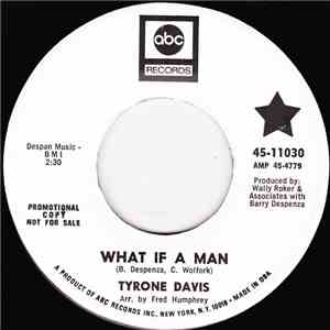 Tyrone Davis - What If A Man / Bet You Win download flac mp3