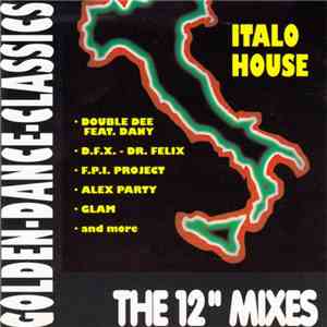 Various - Italo House (The 12" Mixes) download flac mp3