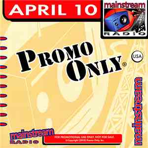 Various - Promo Only Mainstream Radio: April 2010 download flac mp3