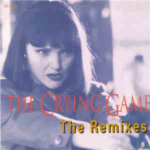 Various - The Crying Game (The Remixes) download flac mp3