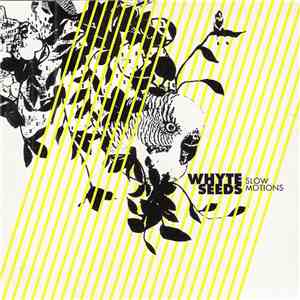 Whyte Seeds - Slow Motions download flac mp3