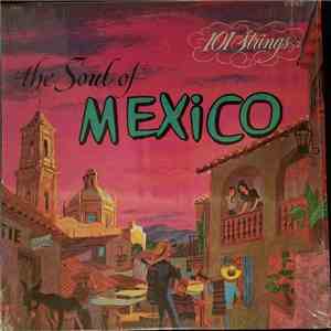 101 Strings - The Soul Of Mexico download flac mp3