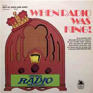 Amos 'N Andy - When Radio Was King! (Best Of Amos And Andy Volume 1 1943) download flac mp3