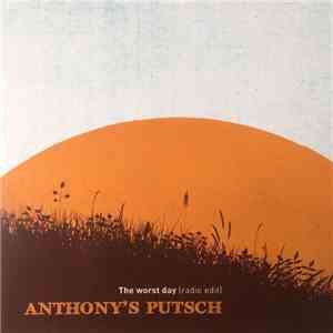 Anthony's Putsch - The Worst Day download flac mp3