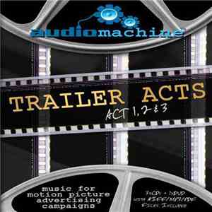 audiomachine - Trailer Acts - Act 1, 2 & 3 download flac mp3