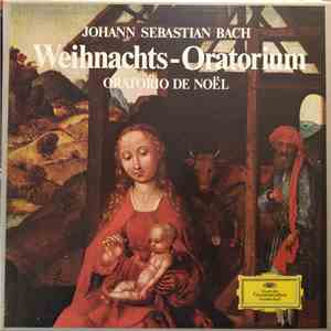 Bach, Gundula Janowitz, Christa Ludwig, Fritz Wunderlich, Franz Crass, Münchener Bach-Chor, Münchener Bach-Orchester, Karl Richter - Weihnachts-Oratorium / Christmas Oratorio / Oratorio De Noel BWV 248 download flac mp3