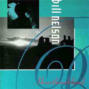 Bill Nelson - Heartbreakland download flac mp3