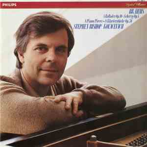 Brahms / Stephen Bishop Kovacevich - Ballades, Op.10 - Piano Pieces, Op.76 - Scherzo, Op.4 download flac mp3