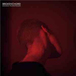 Brokenchord - Endless Transmission download flac mp3