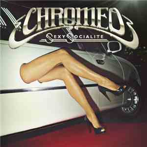 Chromeo - Sexy Socialite download flac mp3