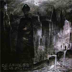 Deafness - Dead Faith flac mp3 download