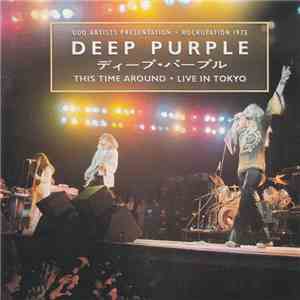 Deep Purple - This Time Around - Live In Tokyo download flac mp3