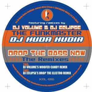 DJ Huda Hudia - Drop The Bass Now (The Remixes) download flac mp3