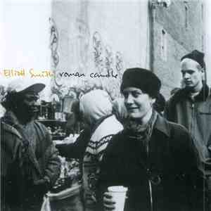 Elliott Smith - Roman Candle download flac mp3