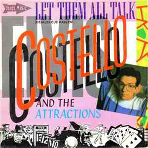 Elvis Costello And The Attractions - Let Them All Talk = Dejales Que Hablen download flac mp3