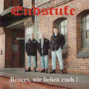 Endstufe - Renees, Wir Lieben Euch download flac mp3