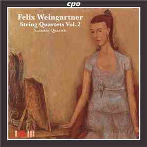 Felix Weingartner − Sarastro Quartett - String Quartets Vol. 2 download flac mp3