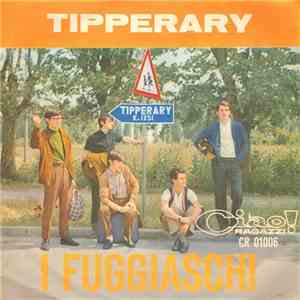 I Fuggiaschi - Tipperary / Proprio Lei download flac mp3