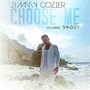 Jimmy Cozier Featuring Shaggy - Choose Me download flac mp3