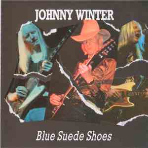 Johnny Winter - Blue Suede Shoes download flac mp3