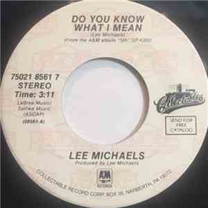 Lee Michaels - Do You Know What I Mean / Can I Get A Witness download flac mp3