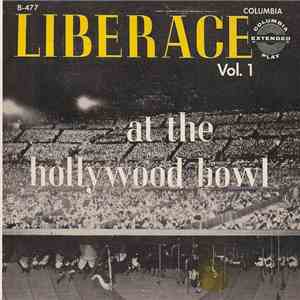 Liberace - Liberace At The Hollywood Bowl Vol. 1 download flac mp3