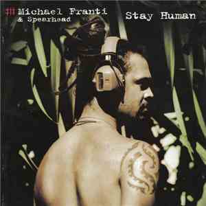 Michael Franti & Spearhead - Stay Human download flac mp3