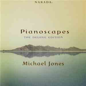 Michael Jones - Pianoscapes The Deluxe Edition download flac mp3