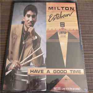 Milton Esteban And His Orchestra Latin Sound - Have A Good Time download flac mp3