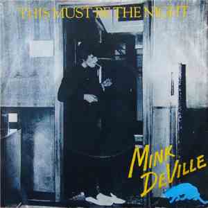 Mink DeVille - This Must Be The Night download flac mp3