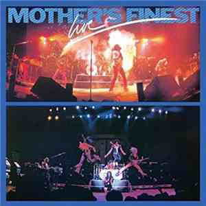 Mother's Finest - Mother's Finest Live download flac mp3