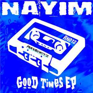 Nayim - Good Times EP download flac mp3