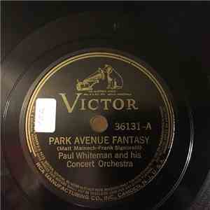 Paul Whiteman And His Orchestra - Park Avenue Fantasy/ Deep Purple download flac mp3