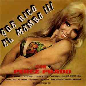 Perez Prado And His Orchestra - Qué Rico El Mambo Vol.3 download flac mp3