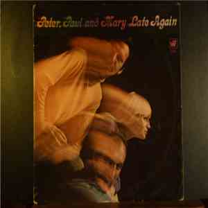 Peter, Paul & Mary - Late Again download flac mp3