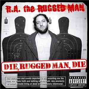 R.A. The Rugged Man - Die, Rugged Man, Die download flac mp3