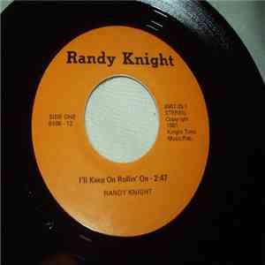 Randy Knight - I'll Keep On Rollin' On download flac mp3