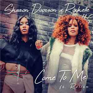 Sharon Doorson & Rochelle  Ft. Rollàn - Come To Me download flac mp3