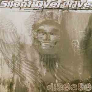 Silent Overdrive - Disease download flac mp3