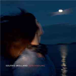 Solfrid Molland - Forvandling download flac mp3