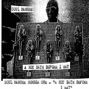 Soul Manure - A Hot Bath Before I Eat download flac mp3