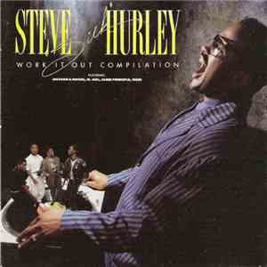Steve "Silk" Hurley - Work It Out Compilation download flac mp3