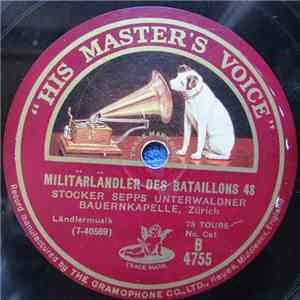 Stocker Sepps Unterwaldner Bauerkapelle Zürich - Militärländler Des Bataillons 48 / Immer Lustig Und Fidel download flac mp3