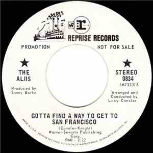 The Aliis - Gotta Find A Way To Get To San Francisco download flac mp3