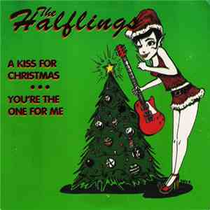 The Halflings - A Kiss For Christmas download flac mp3